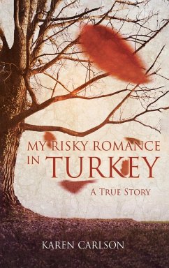 My Risky Romance in Turkey - Carlson, Karen