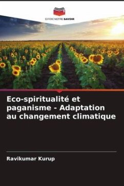 Eco-spiritualité et paganisme - Adaptation au changement climatique - Kurup, Ravikumar