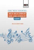 Temel Müzik Kuraminda Aralik Aralik Cevrimleri Akor Akor Cevrimleri Kadans - Yener, Serhat