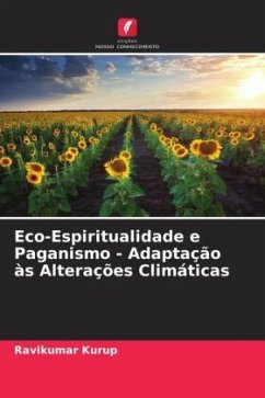 Eco-Espiritualidade e Paganismo - Adaptação às Alterações Climáticas - Kurup, Ravikumar