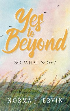 Yes to Beyond - Norma J. Ervin