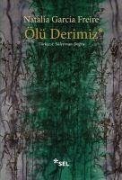 Ölü Derimiz - García Freire, Natalia