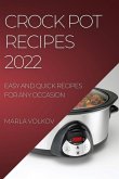 CROCK POT RECIPES 2022