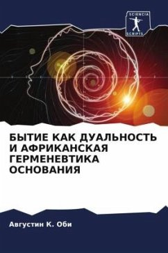 BYTIE KAK DUAL'NOST' I AFRIKANSKAYa GERMENEVTIKA OSNOVANIYa - K. Obi, Awgustin