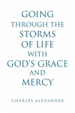 Going Through the Storms of Life with God's Grace and Mercy