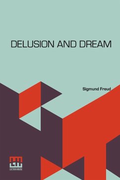Delusion And Dream - Freud, Sigmund