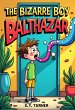 The Bizarre Boy Balthazaar (GREEN... - Bild 1