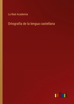 Ortografía de la lengua castellana