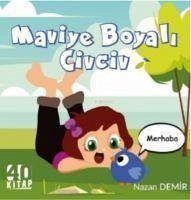 Maviye Boyali Civciv - Demir, Nazan