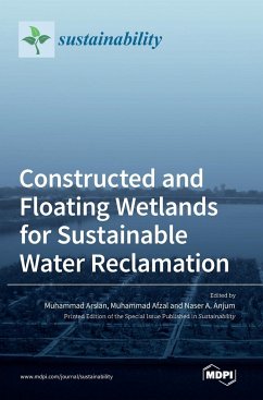 Constructed and Floating Wetlands for SustainableWater Reclamation