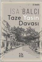 Taze Yasin Davasi - Balci, Isa