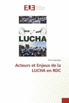 Acteurs et Enjeux de la LUCHA en RDC - Lumpungu, Pius
