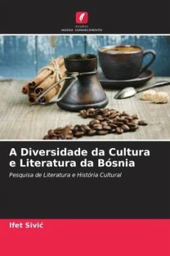 A Diversidade da Cultura e Literatura da Bósnia - Sivic, Ifet