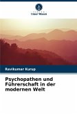 Psychopathen und Führerschaft in der modernen Welt