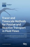 Tracer and Timescale Methods for Passive and Reactive Transport in Fluid Flows