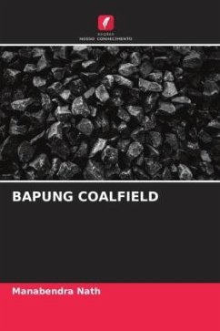 BAPUNG COALFIELD - Nath, Manabendra