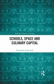 Schools, Space and Culinary Capital (eBook, ePUB)