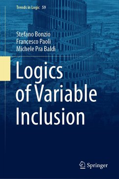 Logics of Variable Inclusion (eBook, PDF) - Bonzio, Stefano; Paoli, Francesco; Pra Baldi, Michele