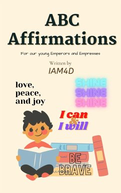 Abc Affirmations (eBook, ePUB) - Iam4d