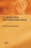 El homicidio preterintencional (eBook, PDF)