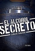 El alcohol secreto (eBook, PDF)