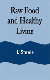 Raw Food and Healthy Living (eBook, ePUB)
