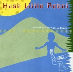 Hush Little Robot