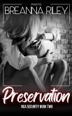 Preservation (NCA Security, #2) (eBook, ePUB) Preservation (NCA Security, #2) (eBook, ePUB)