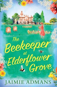 The Beekeeper at Elderflower Grove (eBook, ePUB) - Admans, Jaimie