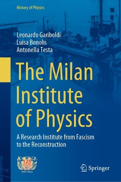 The Milan Institute of Physics (eBook, PDF) - Gariboldi, Leonardo; Bonolis, Luisa; Testa, Antonella