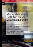 Managerial Cultures in UK Further and Vocational Education (eBook, PDF)