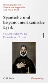 Spanische und hispanoamerikanische Lyrik Bd. 1: Von den Anfängen bis Fernando de Herrera (eBook, PDF)