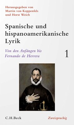 Spanische und hispanoamerikanische Lyrik Bd. 1: Von den Anfängen bis Fernando de Herrera (eBook, PDF)