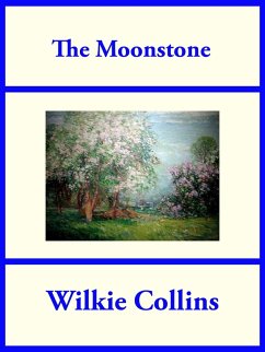 The Moonstone (eBook, ePUB) - Collins, Wilkie