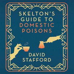 Skelton's Guide to Domestic Poisons (MP3-Download) - Stafford, David