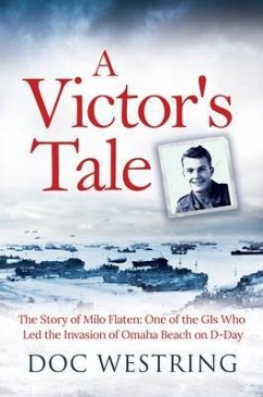 A Victor's Tale: The Story of Milo Flaten (eBook, ePUB) - Westring, Doc