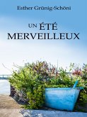 Un été MERVEILLEUX (eBook, ePUB) Un été MERVEILLEUX (eBook, ePUB)