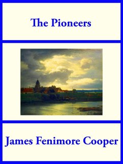 The Pioneers (eBook, ePUB) - Cooper, James Fenimore