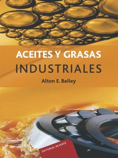 Aceites y grasas industriales (eBook, PDF) - Bailey, Alton Edward