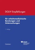 DGUV Empfehlungen für arbeitsmedizinische Beratungen und Untersuchungen (eBook, ePUB)
