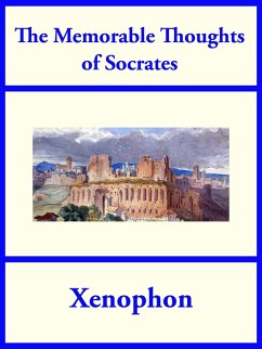 The Memorable Thoughts of Socrates (eBook, ePUB) - Xenophon