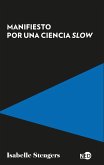 Manifiesto por una ciencia slow (eBook, ePUB)