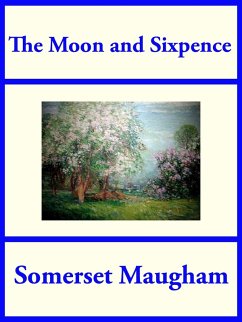 The Moon and Sixpence (eBook, ePUB) - Maugham, Somerset