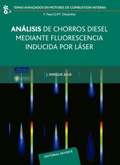 Análisis de chorros diésel mediante fluorescencia inducida por laser (eBook, PDF) - Juliá Bolívar, José Enrique