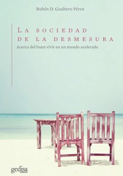 La sociedad de la desmesura (eBook, ePUB) - Gualtero Pérez, Rubén D.