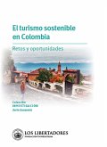 El turismo sostenible en Colombia: (eBook, PDF)