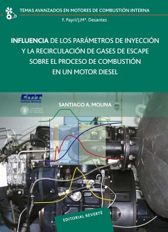 Influencia de los parámetros de inyección y la recirculación de gases de escape sobre el proceso de combustión en un motor diésel (eBook, PDF) - Molina Alcaide, Santiago