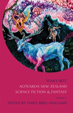 Cover Year's Best Aotearoa New Zealand Science Fiction and Fantasy: Volume 4 (eBook, ePUB)