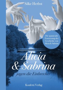 Cover Alicia & Sabrina jagen die Einbrecher (eBook, ePUB)