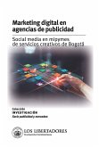 Marketing digital en agencias de publicidad: (eBook, PDF)